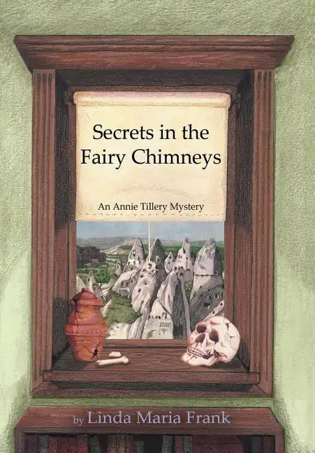 Secrets in the Fairy Chimneys - Hardcover