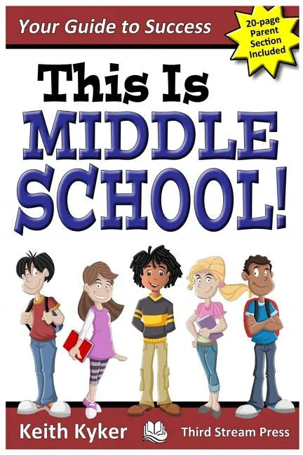 This Is Middle School: Your Guide to Success - Paperback