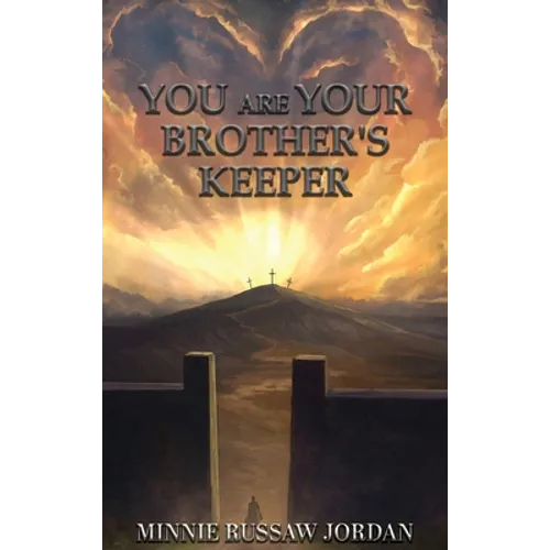 You Are Your Brother's Keeper - Hardcover