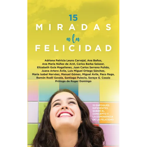 15 Miradas a la Felicidad - Paperback