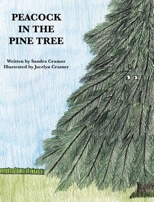 Peacock in the Pine Tree - Hardcover