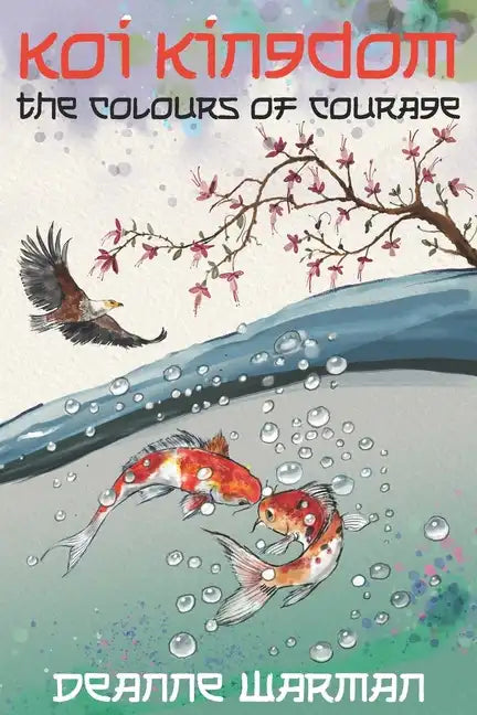 Koi Kingdom: The Colours of Courage - Paperback