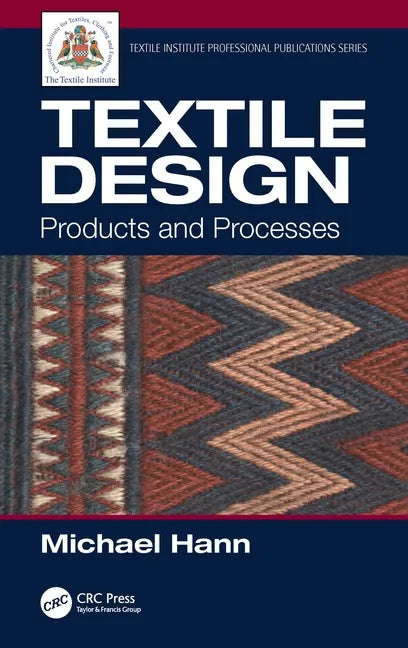 Textile Design: Products and Processes - Paperback