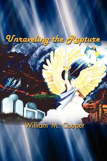 Unraveling the Rapture - Paperback
