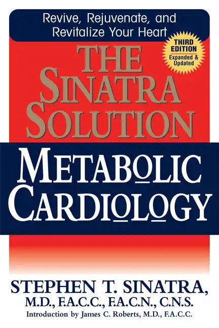 The Sinatra Solution: Metabolic Cardiology - Hardcover
