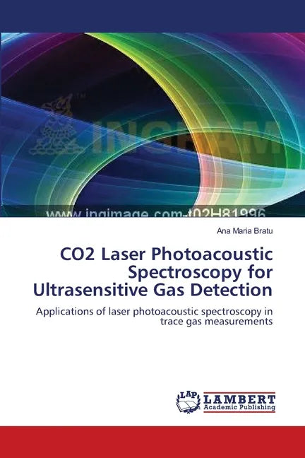 CO2 Laser Photoacoustic Spectroscopy for Ultrasensitive Gas Detection - Paperback