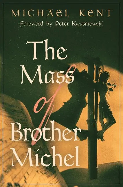 The Mass of Brother Michel - Paperback