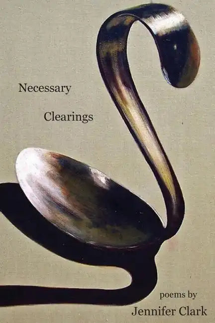 Necessary Clearings - Paperback