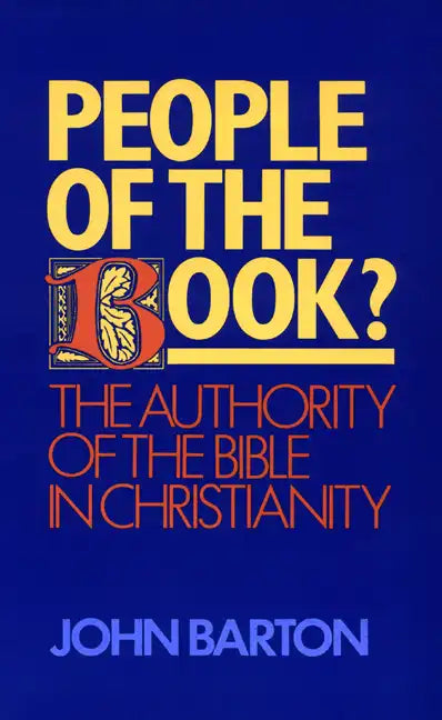 People of the Book?: The Authority of the Bible in Christianity - Paperback