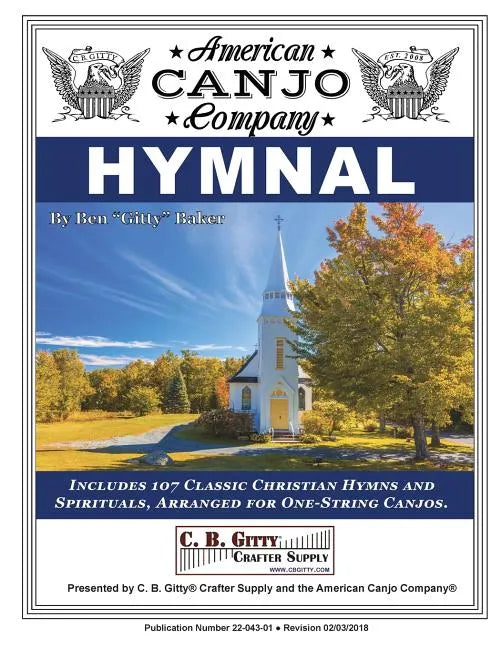 American Canjo Company Hymnal: 107 Classic Christian Hymns Arranged for One-String Canjo - Paperback