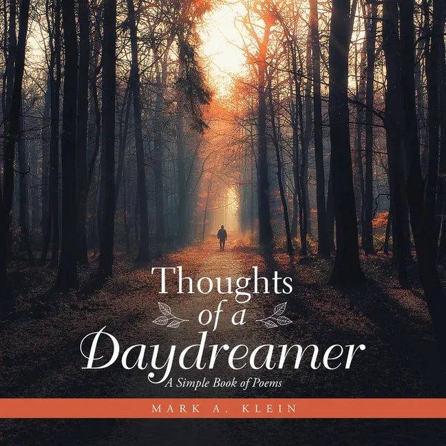 Thoughts of a Daydreamer: A Simple Book of Poems - Paperback