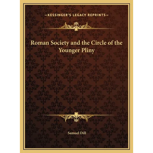 Roman Society and the Circle of the Younger Pliny - Hardcover