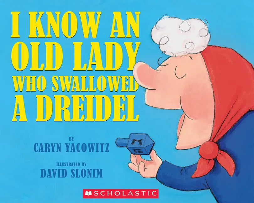 I Know an Old Lady Who Swallowed a Dreidel - Paperback