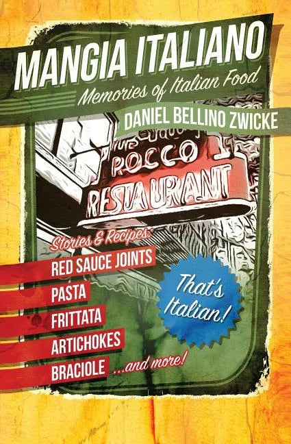 Mangia Italiano: Memories of Italian Food - Paperback