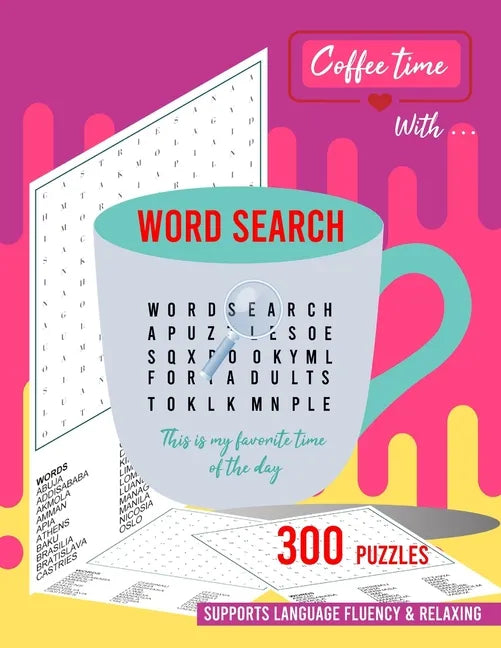 Coffee time with word search: 300 word search puzzle book for adults - Paperback