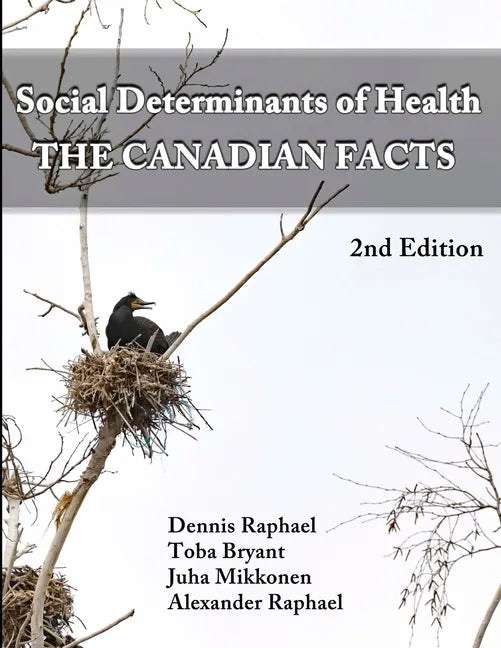 Social Determinants of Health: The Canadian Facts - Paperback