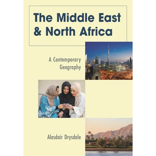 The Middle East and North Africa: A Contemporary Geography - Paperback