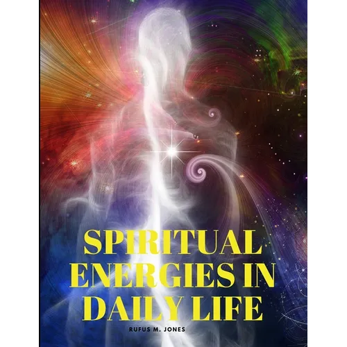 Spiritual Energies in Daily Life - Paperback