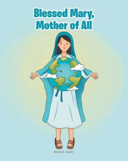 Blessed Mary, Mother of All - Paperback