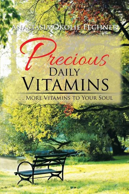 Precious Daily Vitamins: . . . More Vitamins to Your Soul - Paperback
