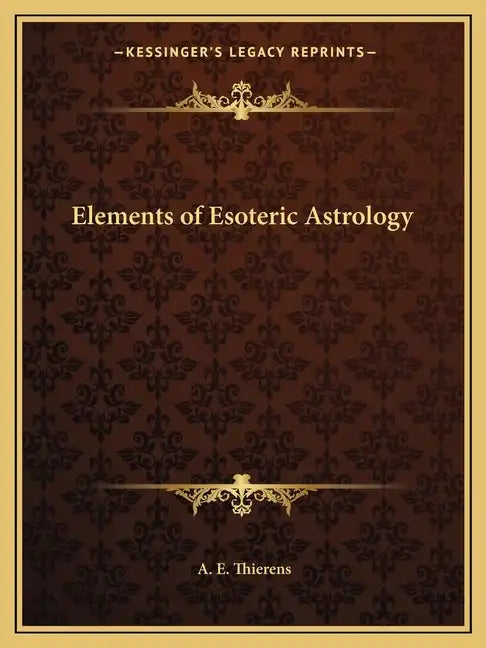 Elements of Esoteric Astrology - Paperback