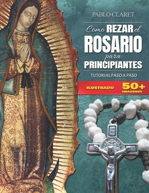 Rosario Para Principiantes: Manual Detallado - Paperback