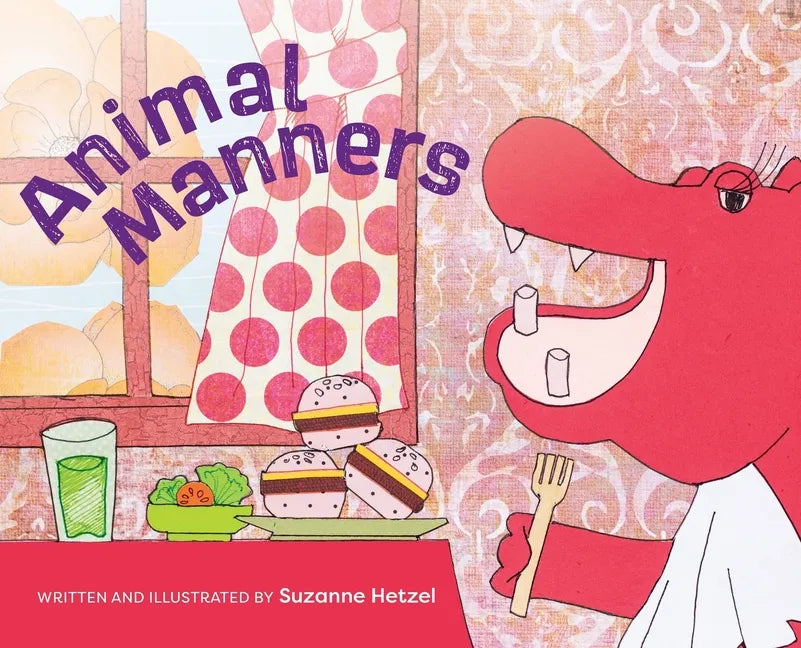 Animal Manners - Hardcover