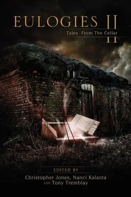 Eulogies II: Tales from the Cellar - Paperback