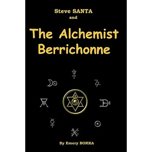 Steve Santa and the Alchemist Berrichonne - Paperback