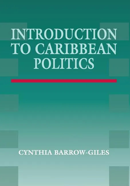 Introduction to Caribbean Politics: Text and Readings - Paperback