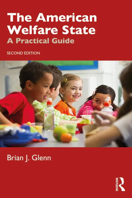 The American Welfare State: A Practical Guide - Paperback