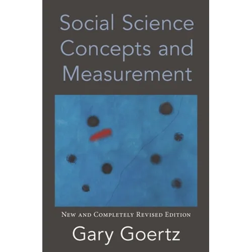 Social Science Concepts and Measurement: New and Completely Revised Edition - Hardcover