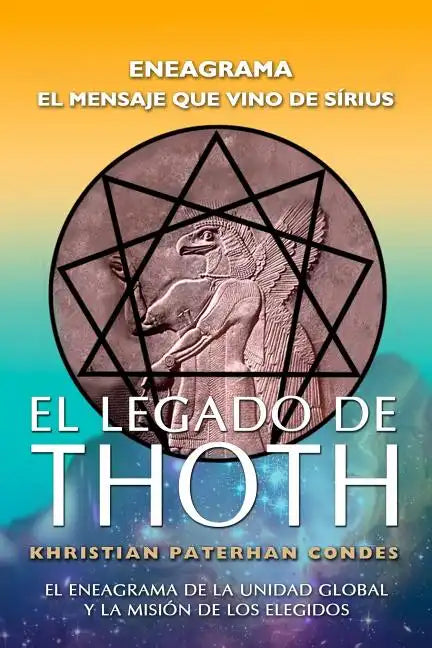 El Legado de Thoth - Eneagrama: El mensaje que vino de Sirius - Paperback