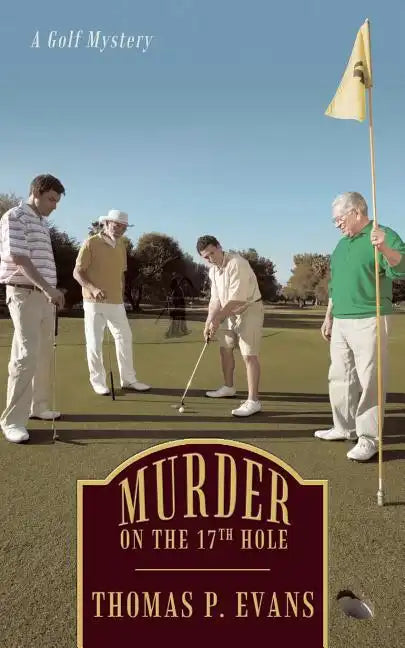 Murder on the 17th Hole: A Golf Mystery - Paperback