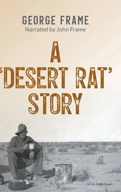 A 'Desert Rat' Story - Hardcover