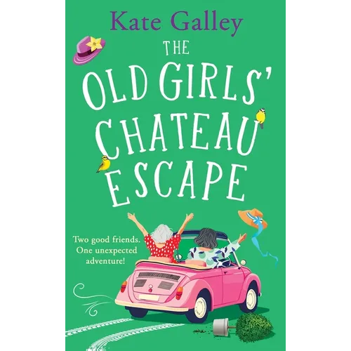 The Old Girls' Chateau Escape - Hardcover