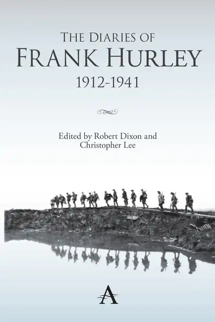 The Diaries of Frank Hurley 1912-1941 - Paperback