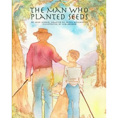 The Man Who Planted Seeds - Paperback