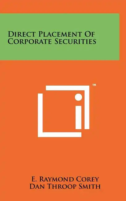 Direct Placement Of Corporate Securities - Hardcover