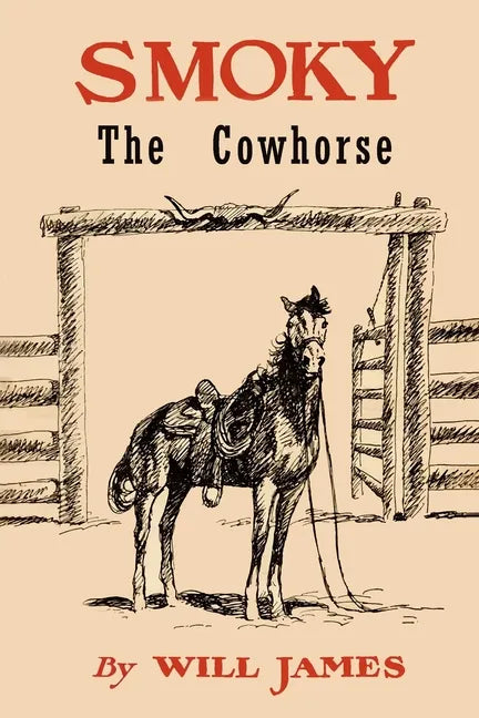 Smoky the Cowhorse: Trade Edition Without Illustrations - Paperback
