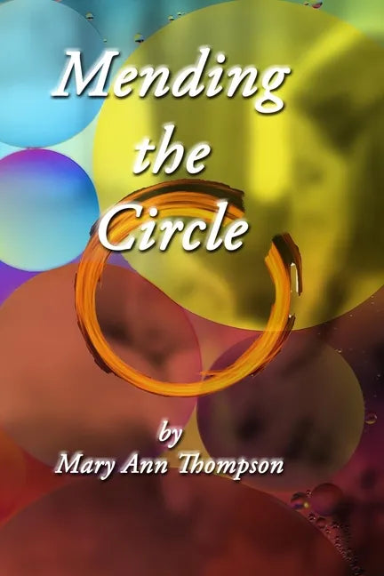 Mending the Circle - Paperback