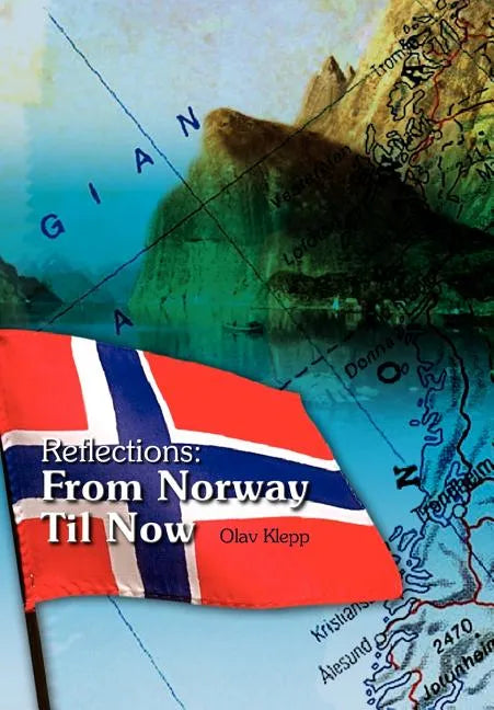 Reflections: From Norway Til Now - Hardcover