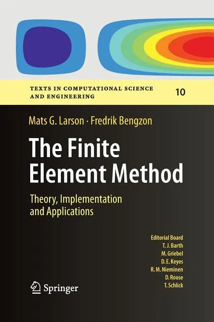 The Finite Element Method: Theory, Implementation, and Applications - Paperback