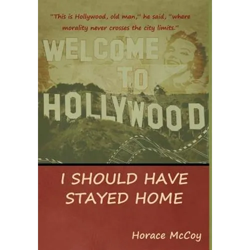 I Should Have Stayed Home - Hardcover