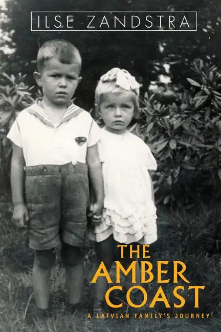 The Amber Coast: A Latvian Family's Journey - Paperback