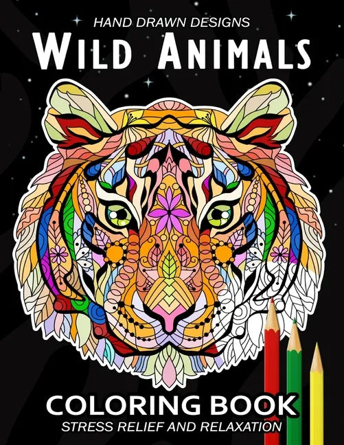 Wild Animals Coloring Book: (Animal Coloring Pages Relaxing Design for Adults) - Paperback