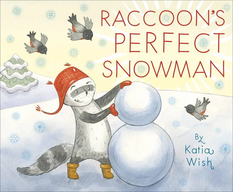 Raccoon's Perfect Snowman - Hardcover
