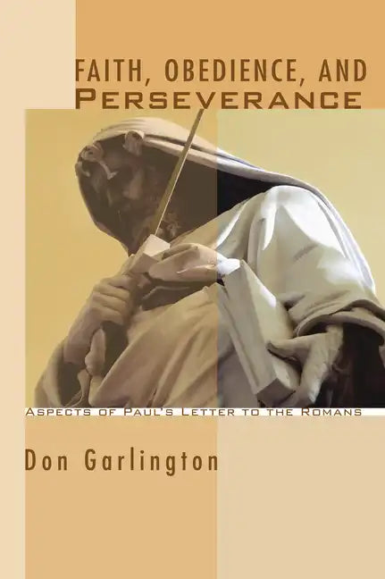 Faith, Obedience, and Perseverance - Paperback