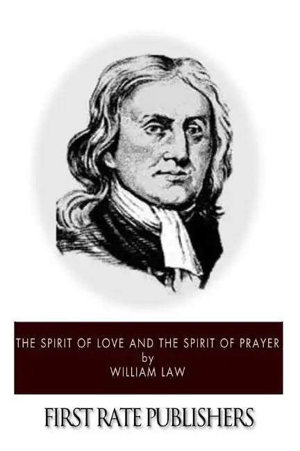 The Spirit of Love and The Spirit of Prayer - Paperback