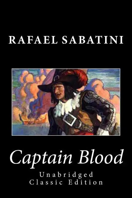 Captain Blood (Unabridged Classic Edition) - Paperback